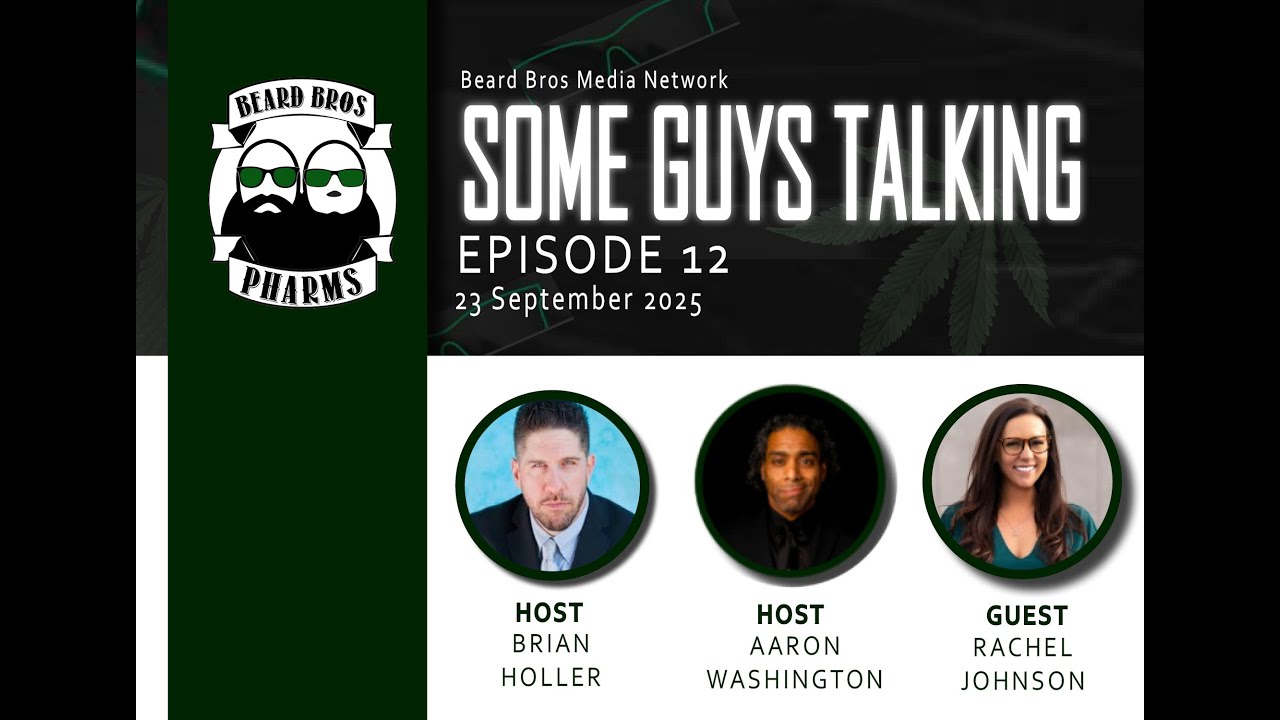 Some Guys Talking Ep. 12: Rachel Johnson — Powering Medical Cannabis with CMed